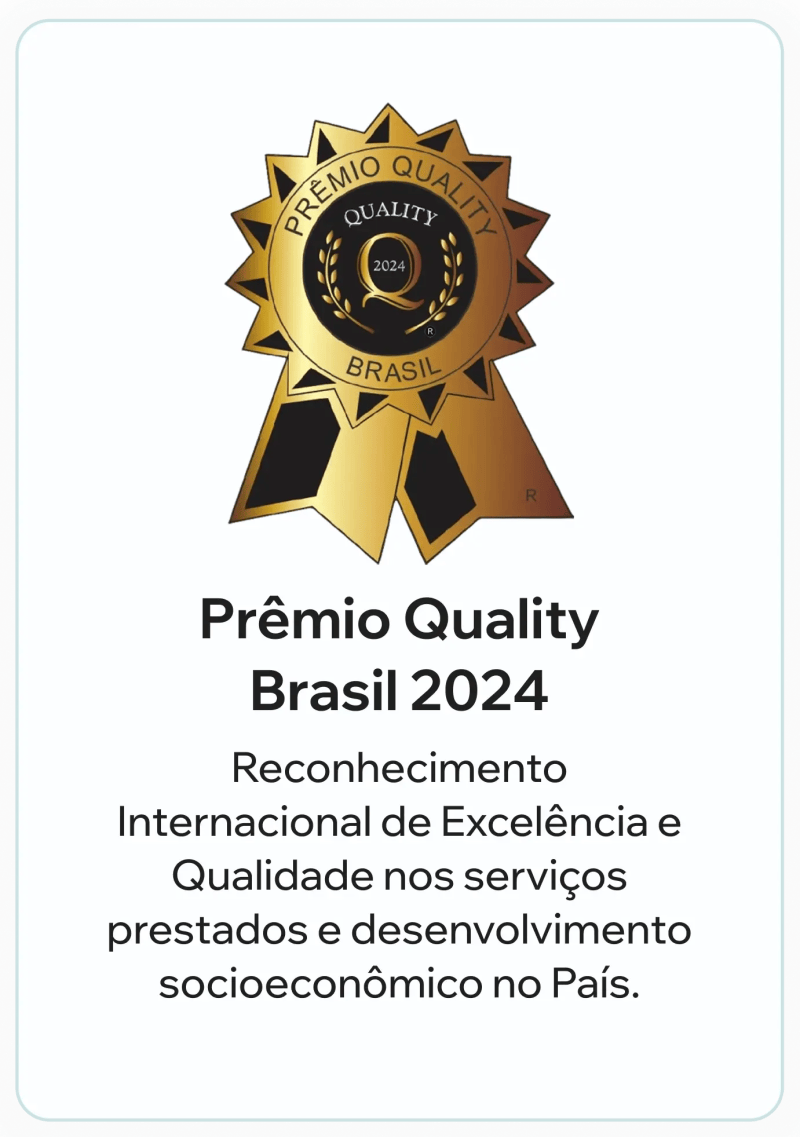 Prêmio Quality Brasil 2024 — reconhecimento internacional de excelência e qualidade